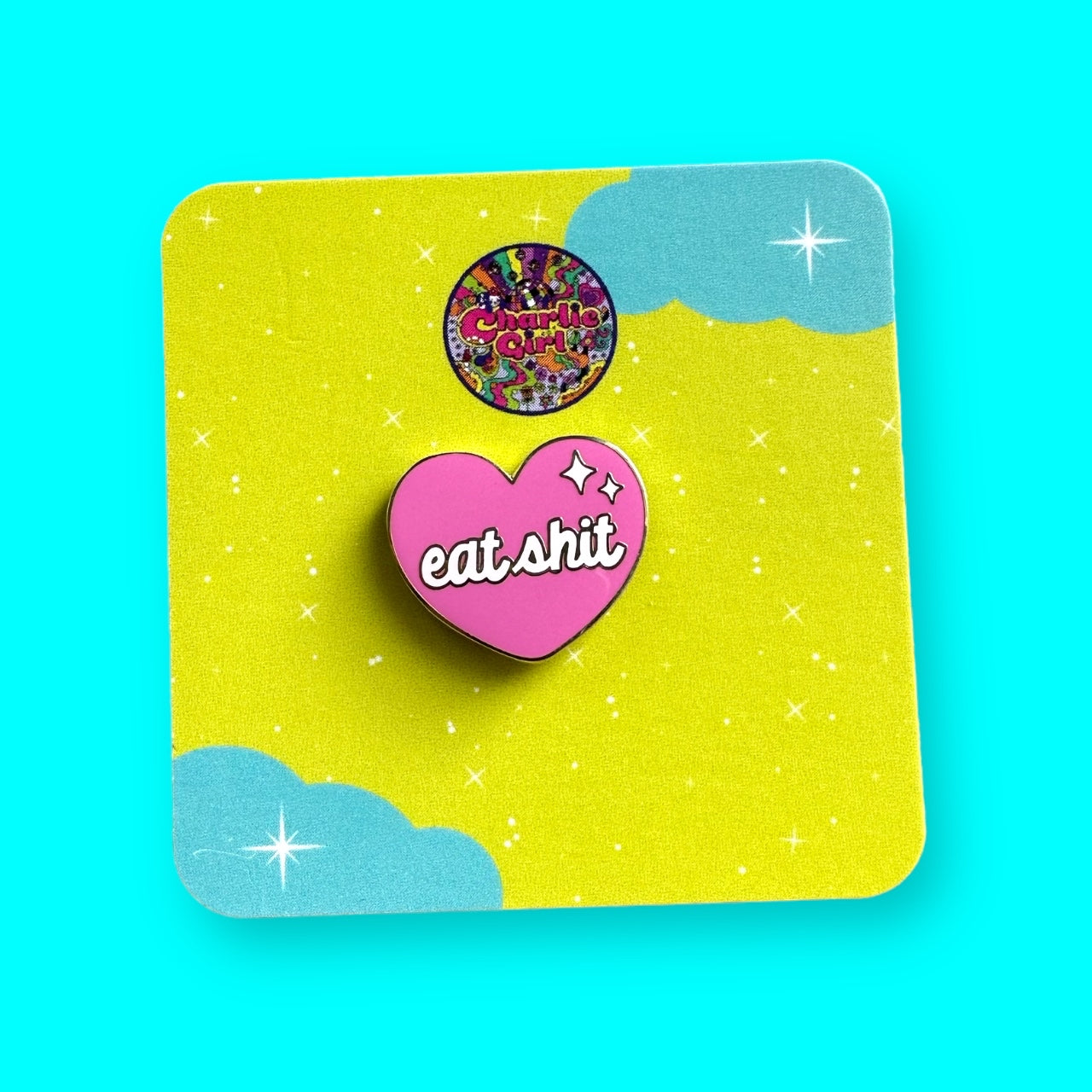 Eat Shit Enamel Pin