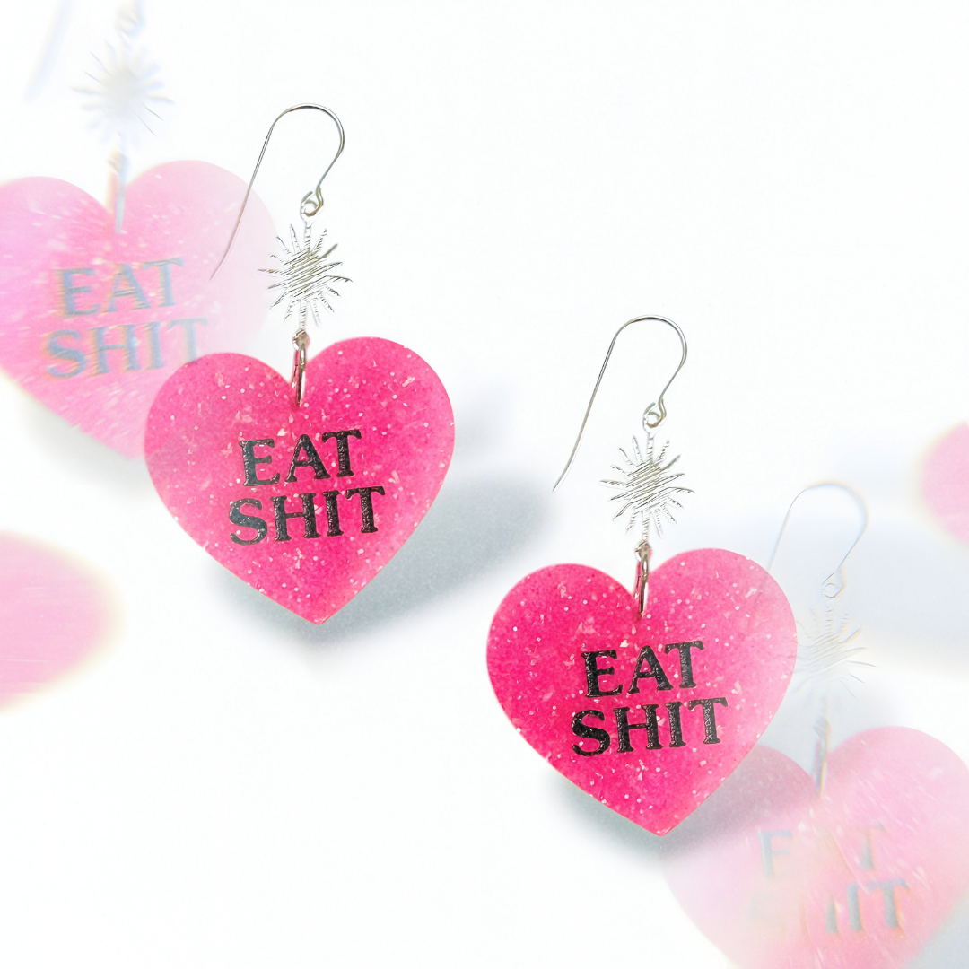 Eat Shit Acrylic Dangles - Choose Color