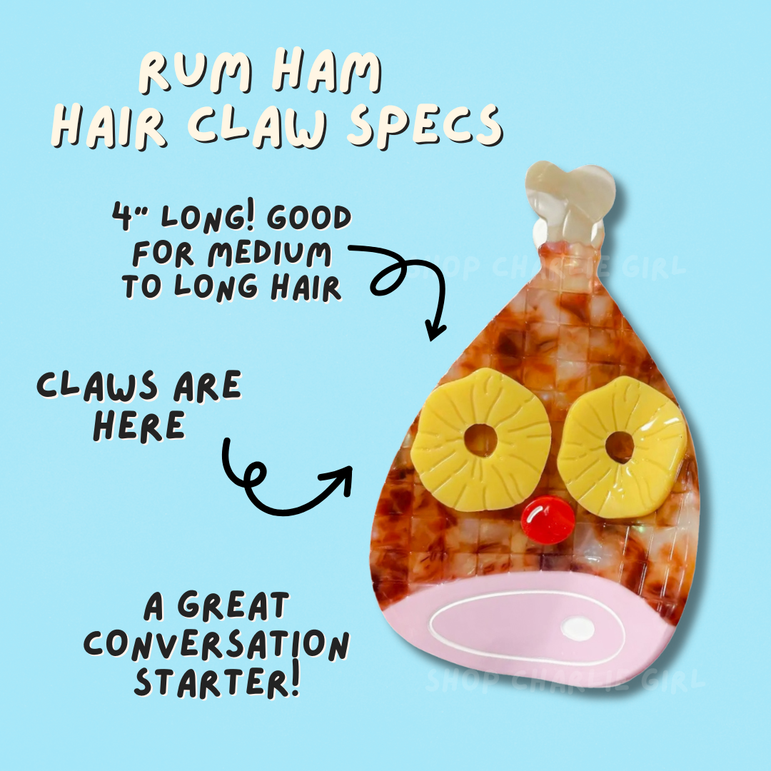 Rum Ham Hair Claw - LOW STOCK