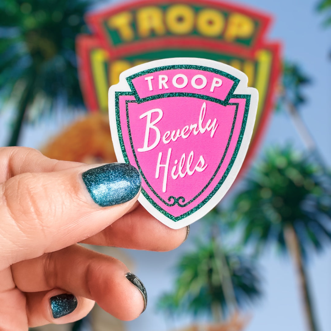 Troop Beverly Hills Sticker