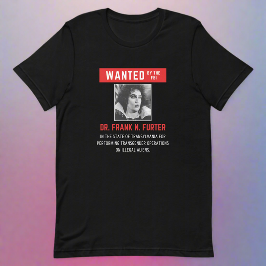 WANTED! Frank N. Furter Unisex Tee - Black