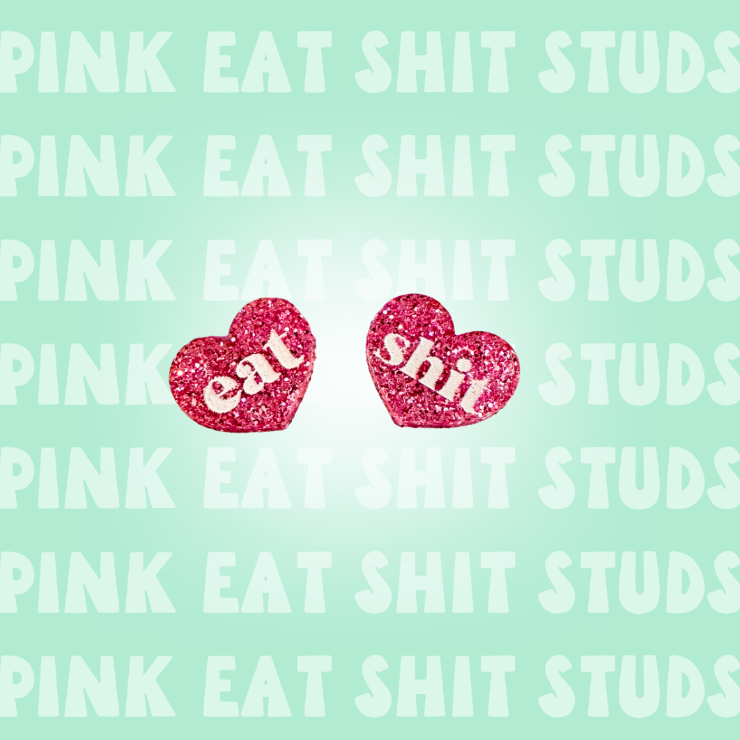 Eat Shit Studs - Glitter Pink